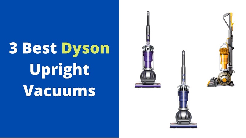 Dyson upright Vacuums
