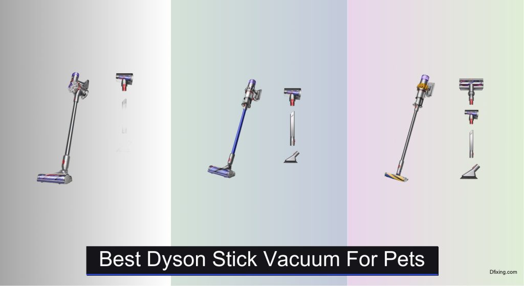 5 Best Dyson Stick Vacuums for Pets in 2025