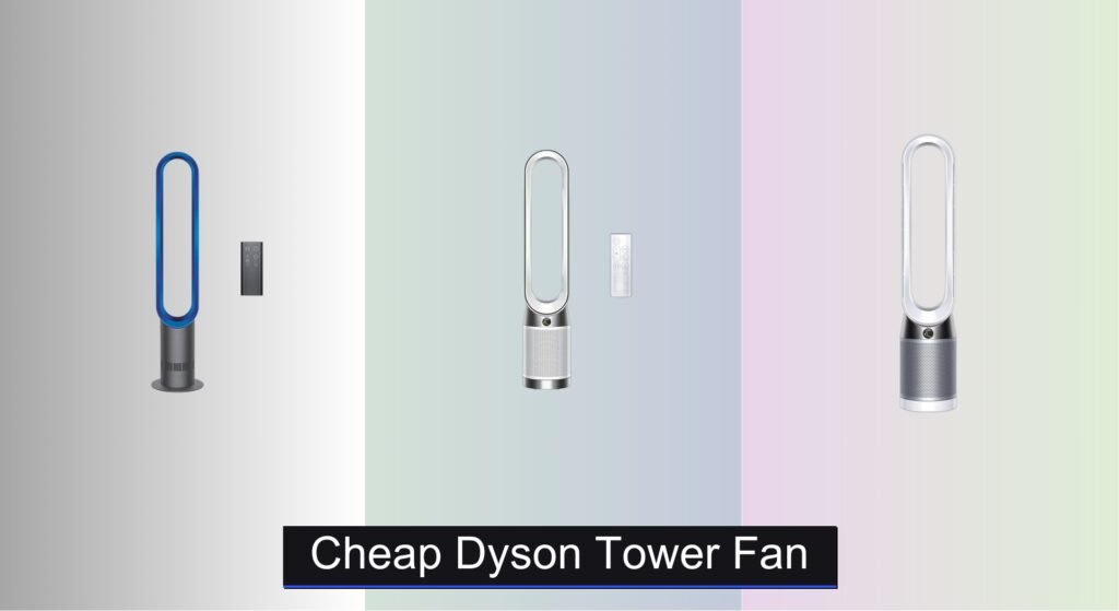 3 Best Cheap Dyson Tower Fans 2026